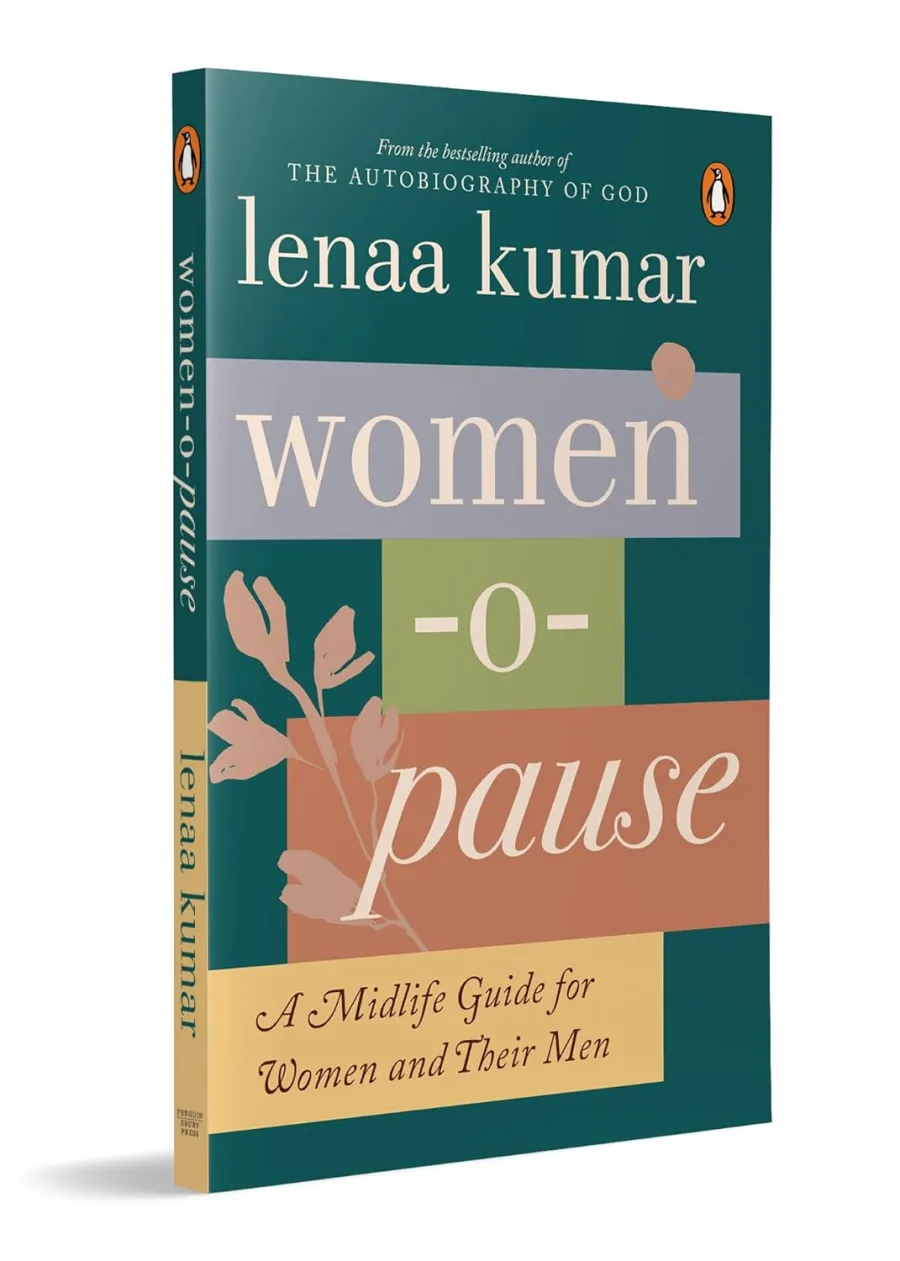 Women-O-Pause by Lenaa Kumar: A Mid-Life Guide for Women and Their Men