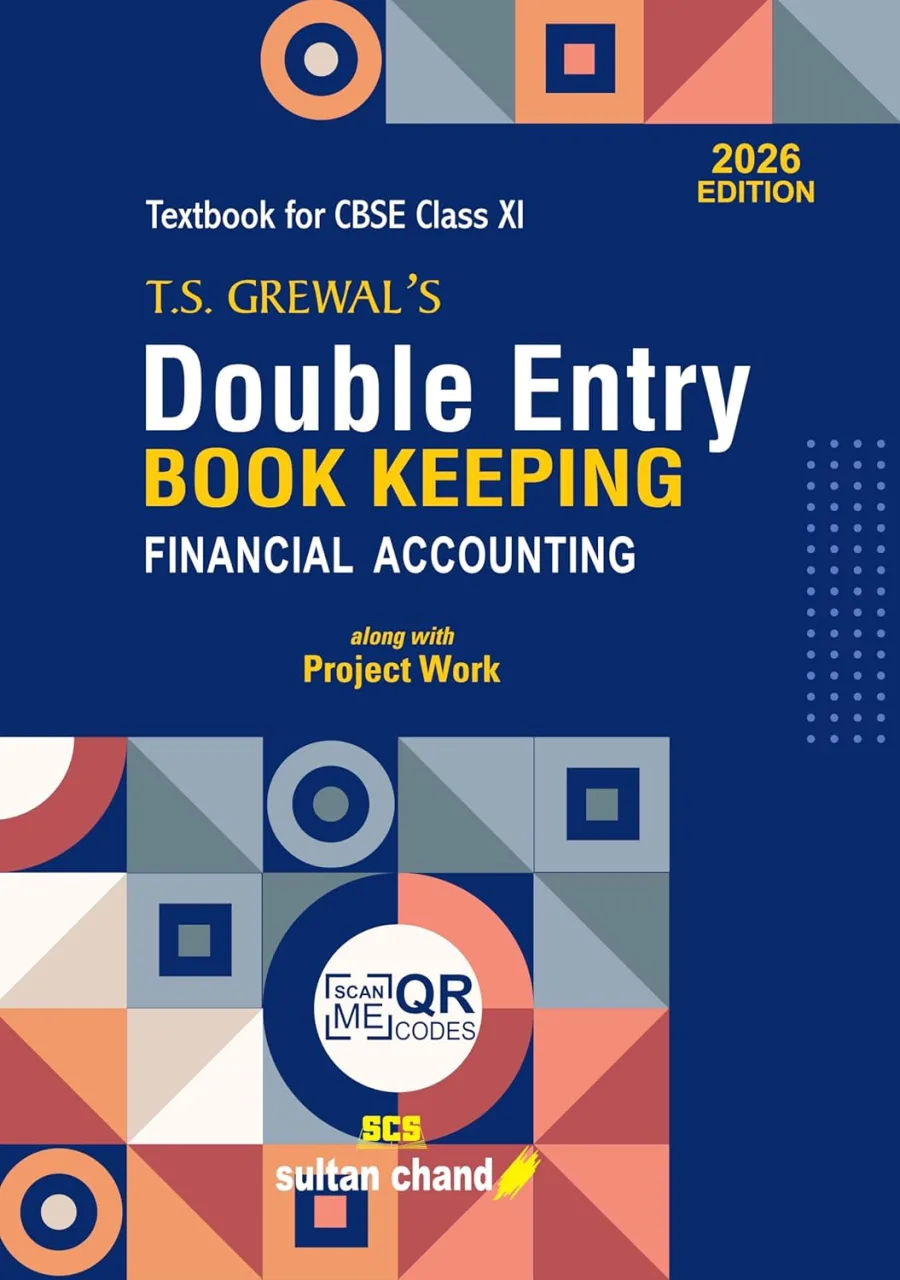 T.S. Grewal's Double Entry Book Keeping Textbook - Financial Accounting: Textbook for CBSE Class 11