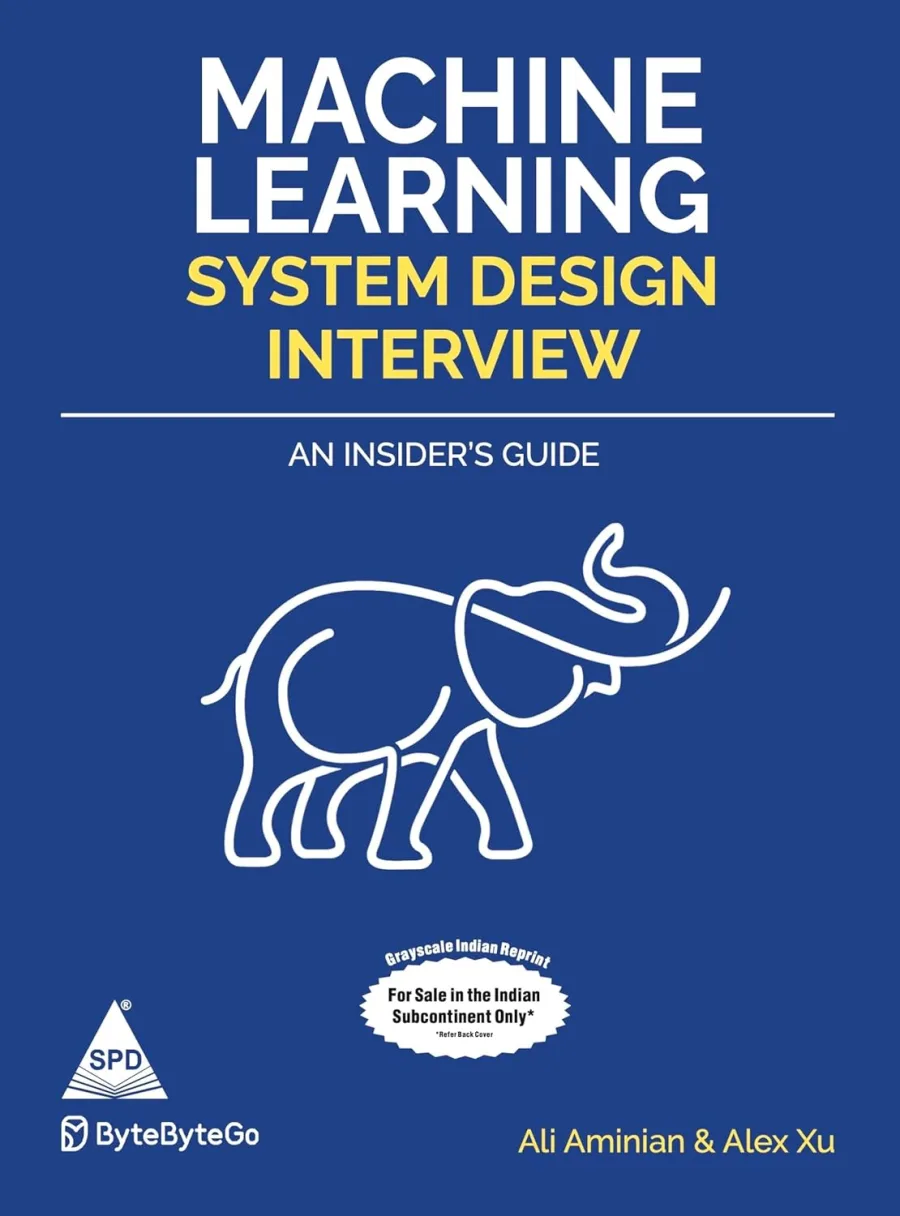 Machine Learning System Design Interview: An Insider's Guide