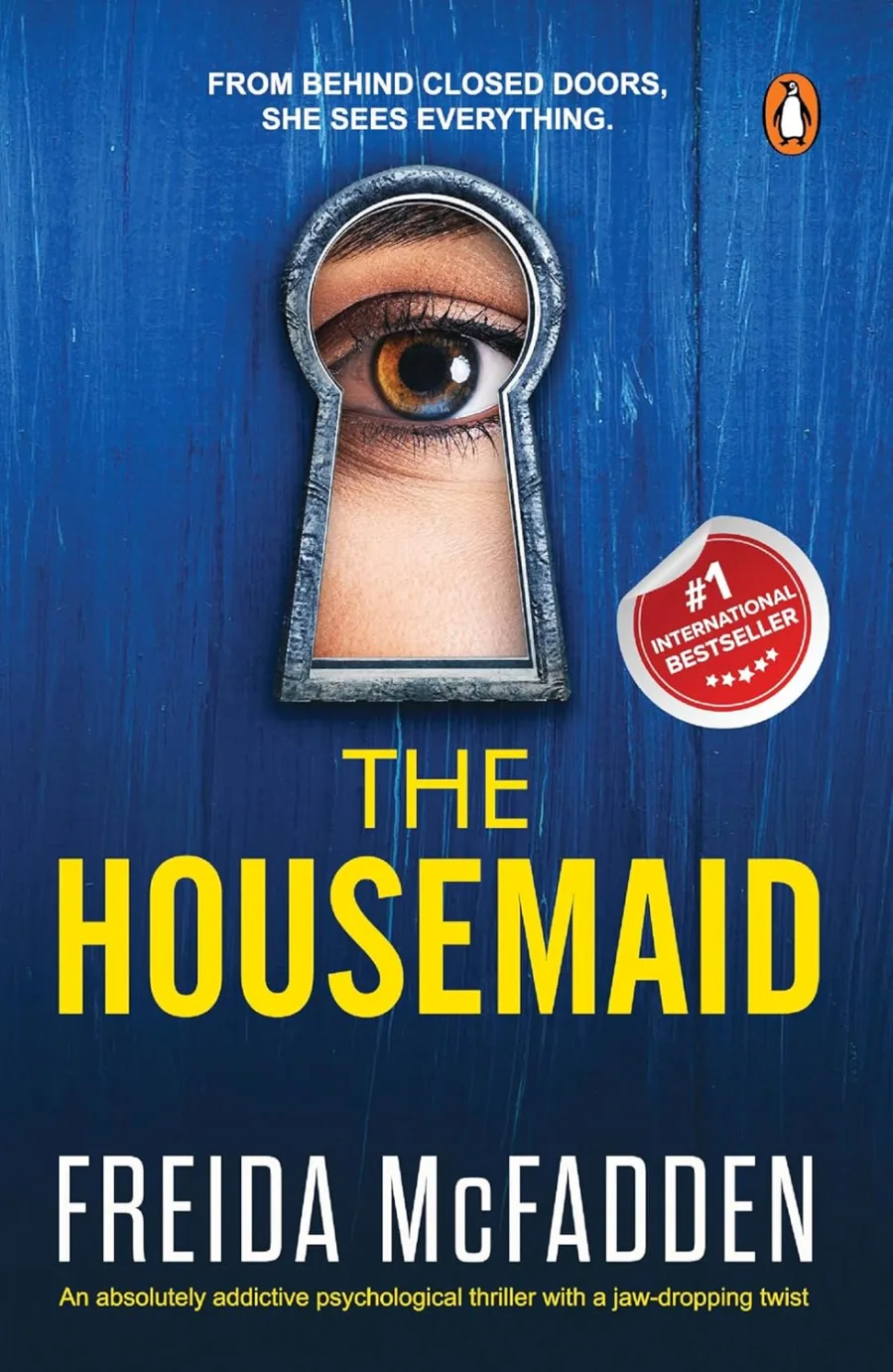 The Housemaid: An Absolutely Addictive Psychological Thriller with a Jaw-Dropping Twist
