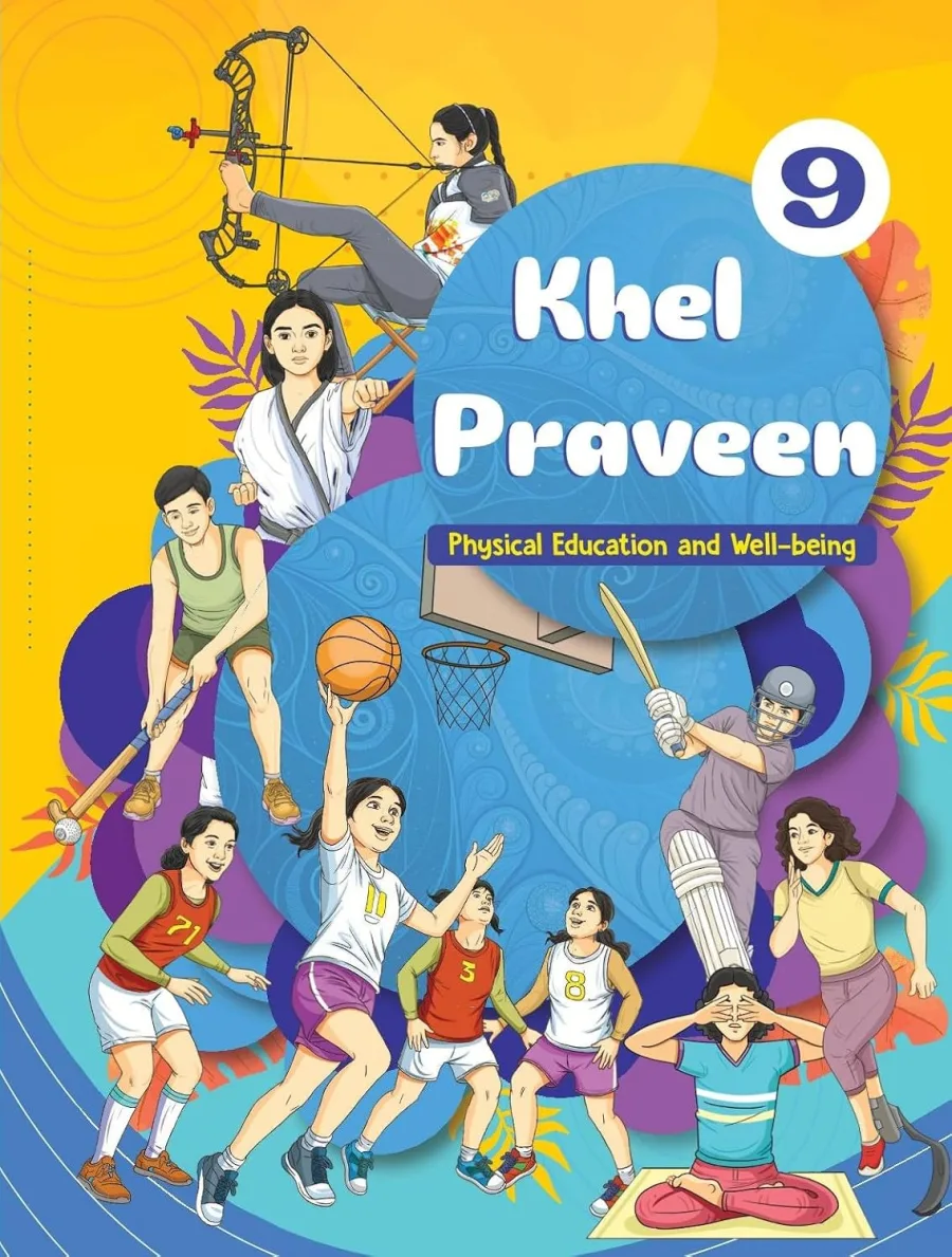 Ncert Class 9 Khel Praveen, Textbook of Physical Education and Well-Being for Grade 9 918
