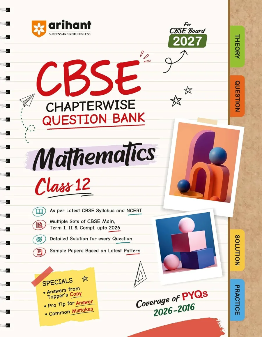 Arihant CBSE Question Bank Class 12 Mathematics For Board Exam 2027 | Chapterwise PYQs (2026–2016)