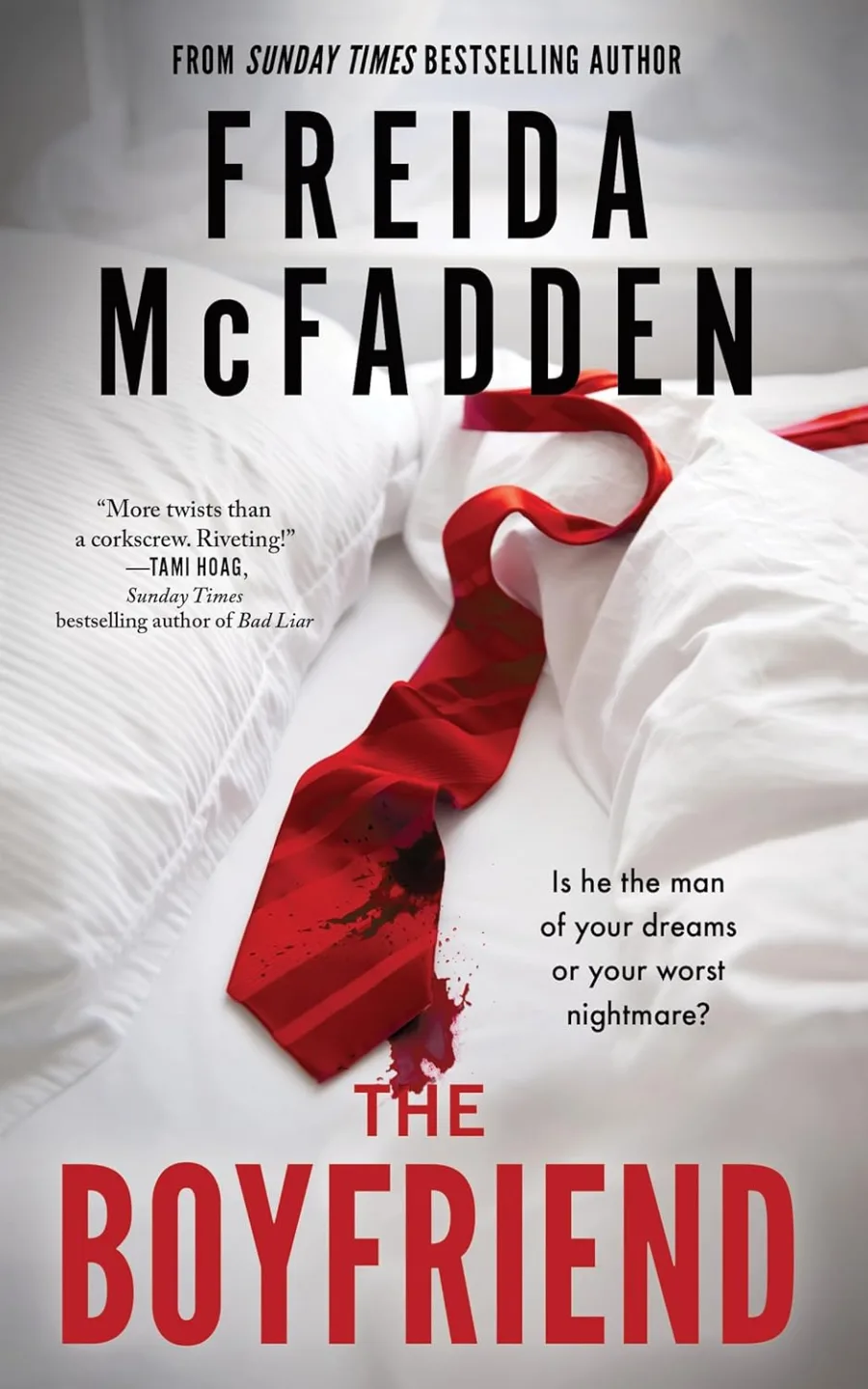 The Boyfriend: The Riveting New Psychological Thriller From Bestselling Author of the Housemaid