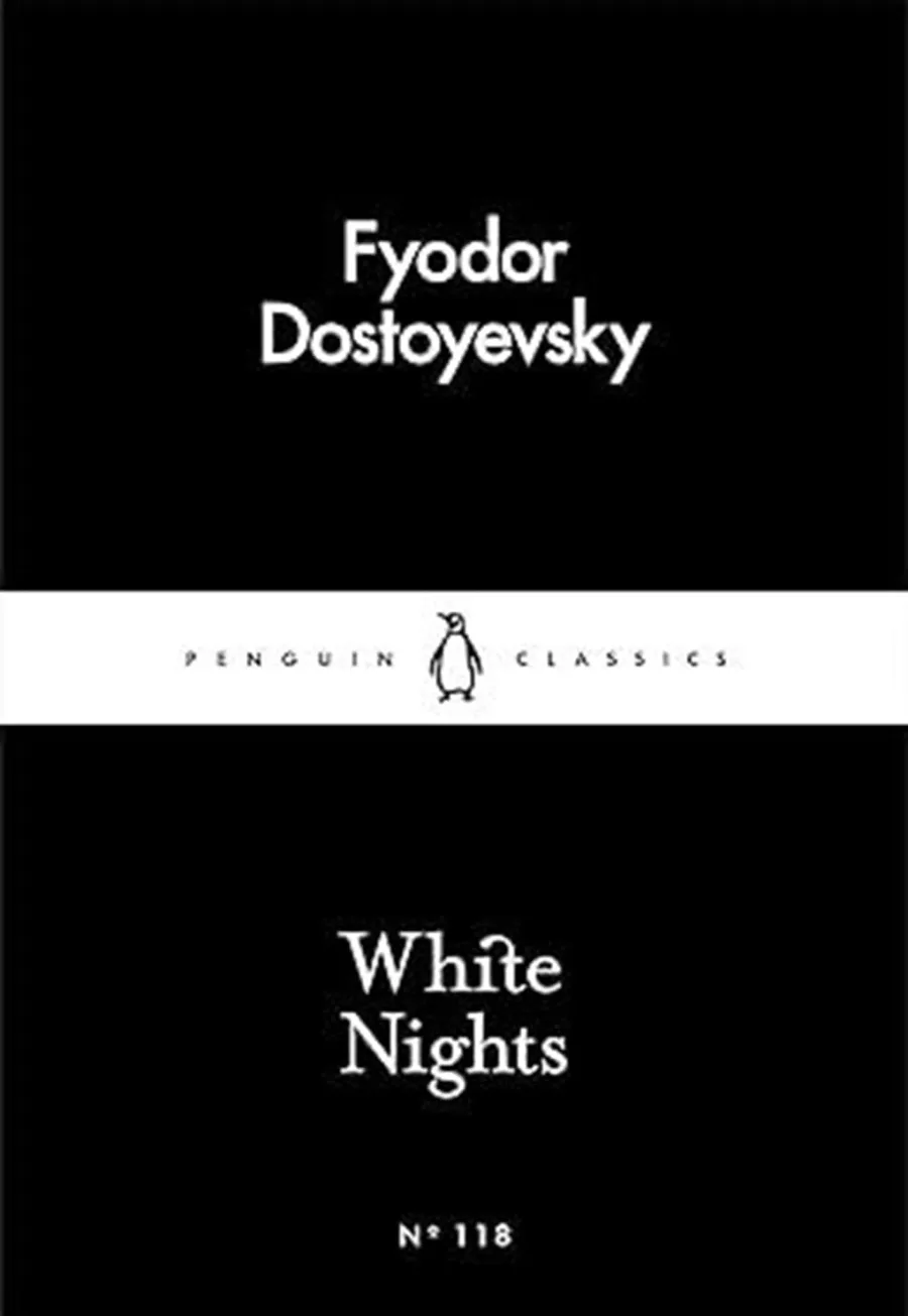 White Nights by Fyodor Dostoyevsky: A Timeless Story of Love, Longing & Solitude