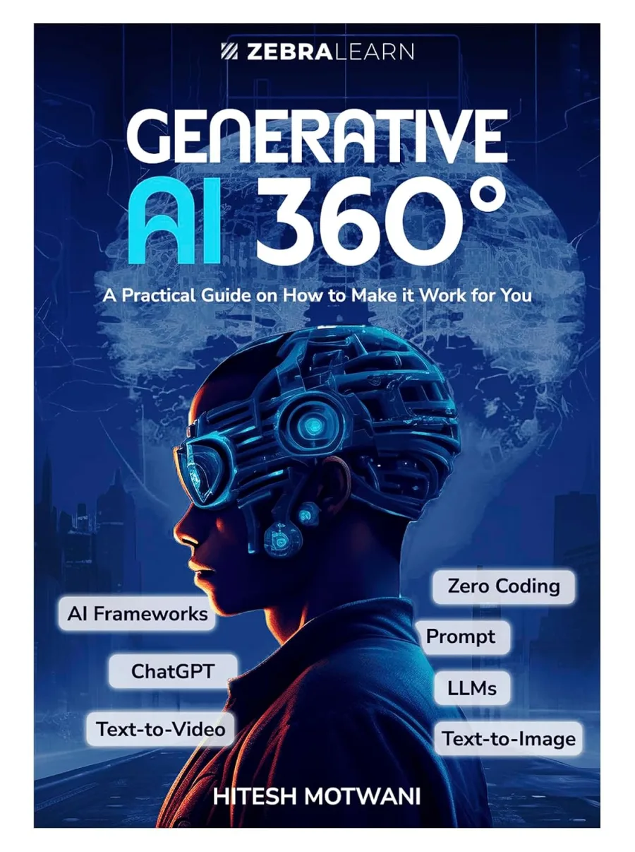 Generative AI 360°: Practical Guide to ChatGPT, Midjourney & AI Tools to Boost Productivity
