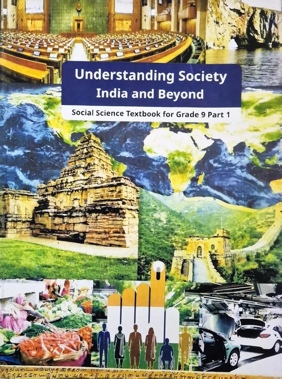 NCERT CLASS 9 Understanding Society – India and Beyond, Textbook of Social Science for Grade 9