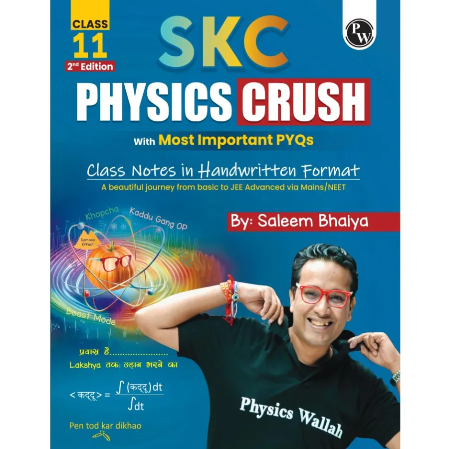 PW SKC Physics Crush Class 11 Handwritten Format Notes By Saleem Sir For JEE and NEET Exams