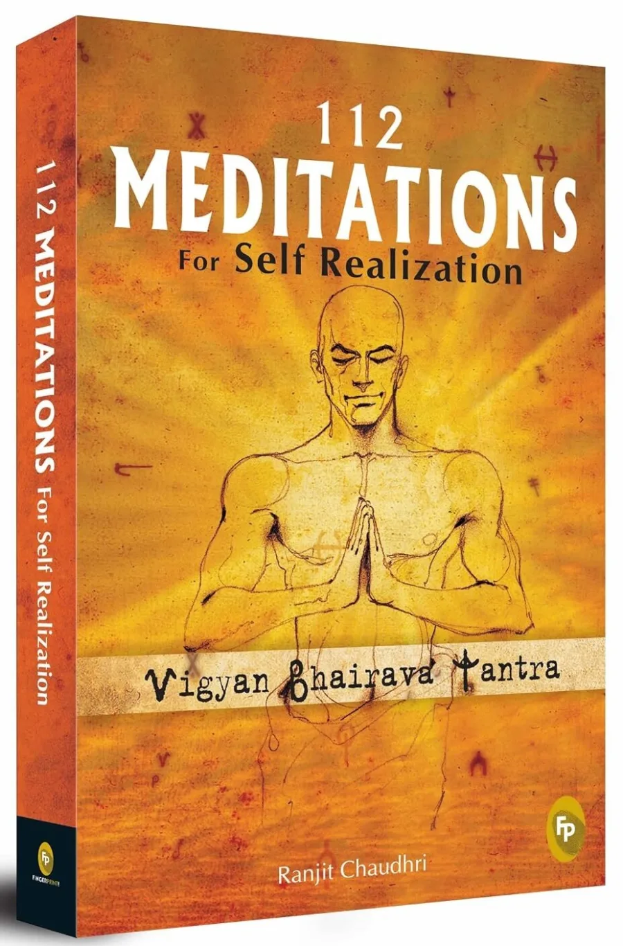 112 Meditations for Self Realization: Vigyan Bhairava Tantra