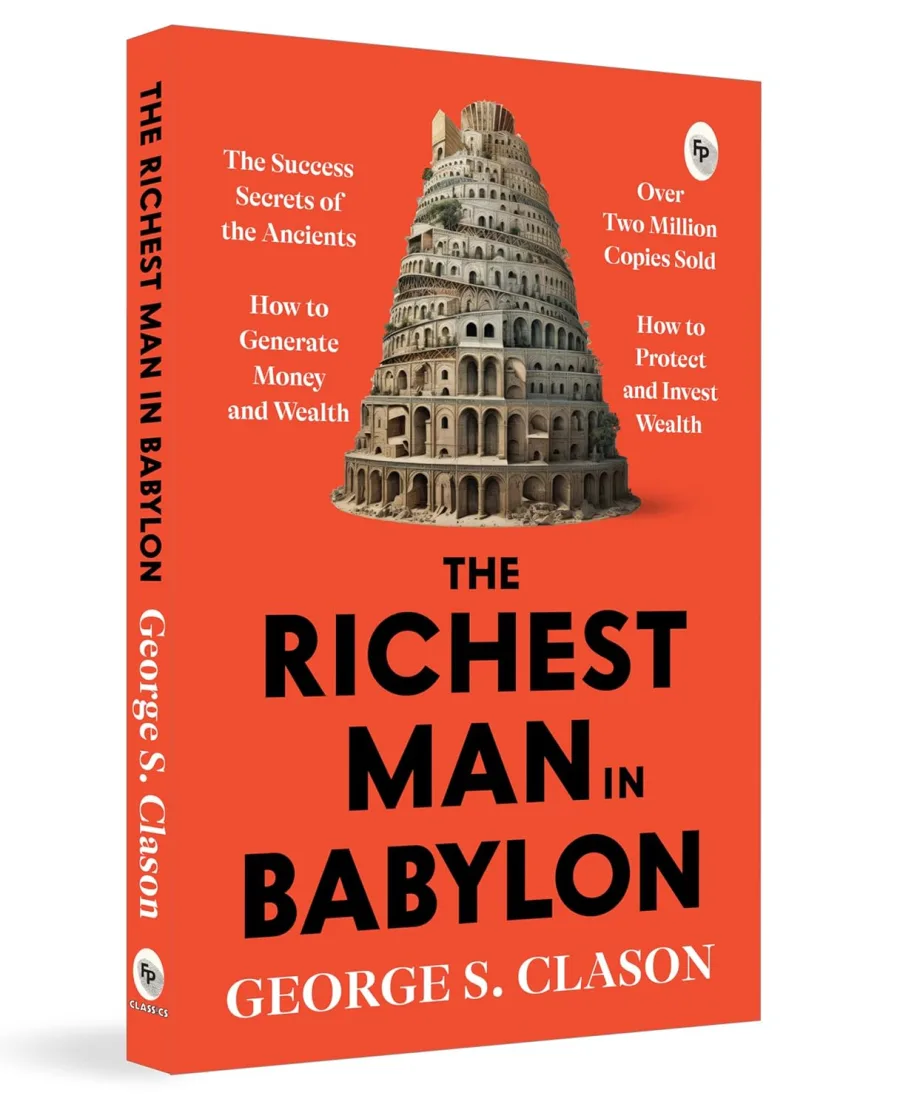 The Richest Man in Babylon – George S. Clason | The Classic Guide to Financial Freedom
