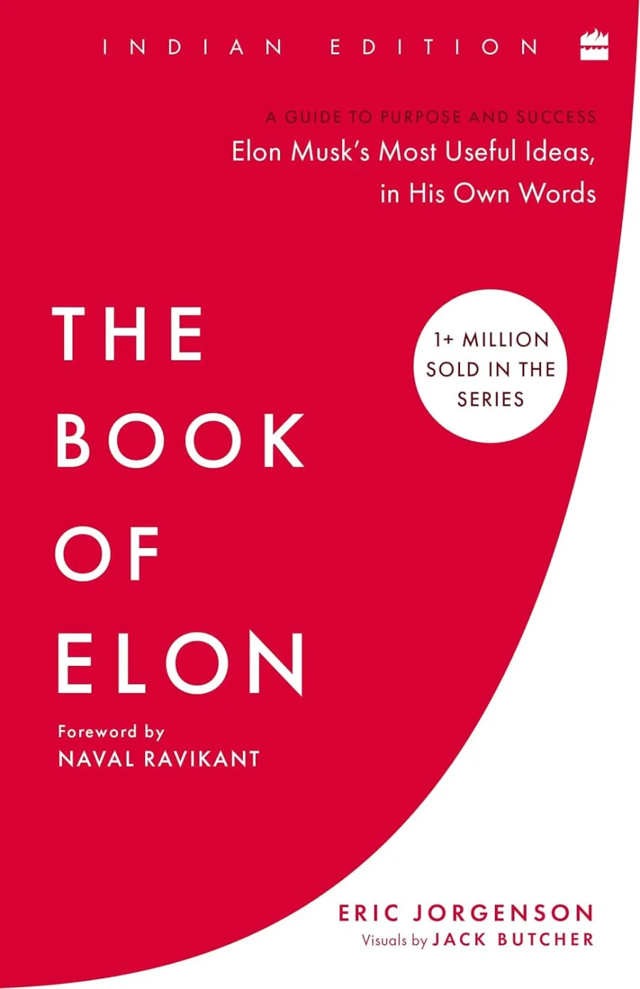 The Book of Elon: A Guide to Purpose and Success | Elon Musk’s Most Useful Ideas, in His Own Words