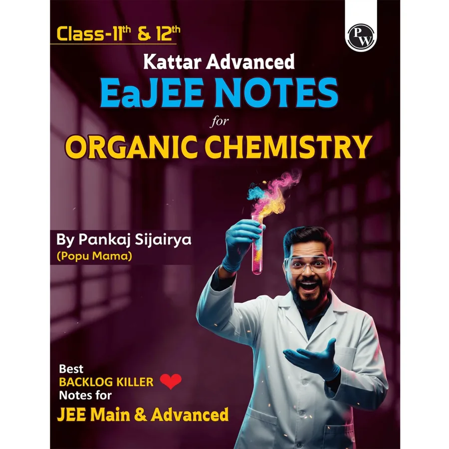 PW Class 11 & 12 Kattar Advanced EaJEE Handwritten Notes For Organic Chemistry