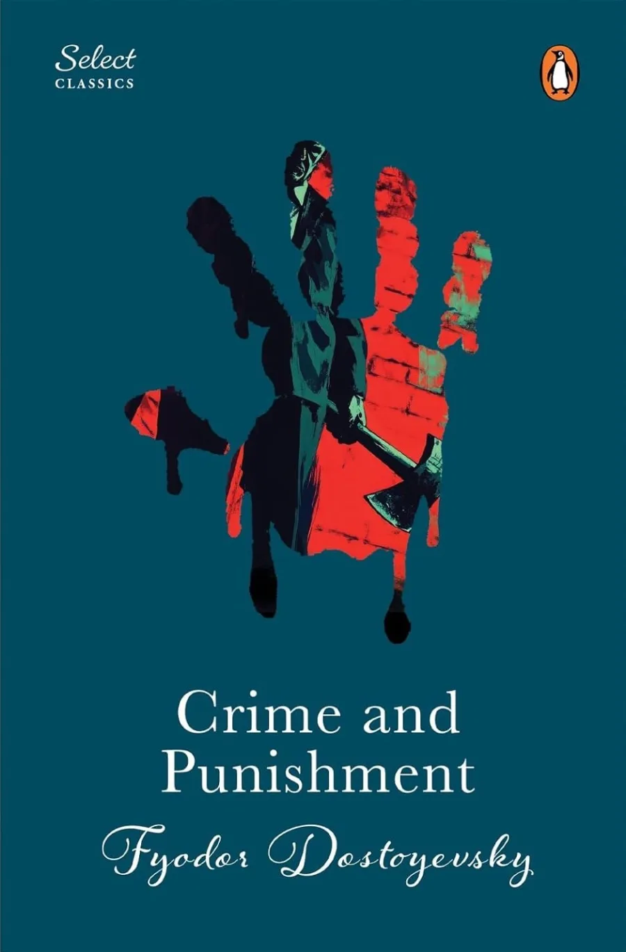 Penguin Select Classics: Crime And Punishment: (Original, Unabridged Classic
