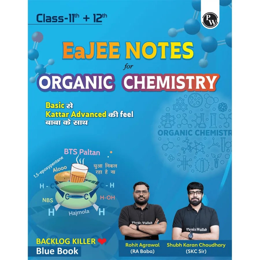 PW EaJEE Handwritten Notes For Organic Chemistry By Rohit Sir & SKC Sir For JEE Main & Advanced