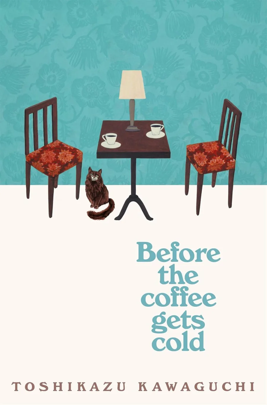 Before the Coffee Gets Cold: The cosy million-copy sensation from Japan: 1