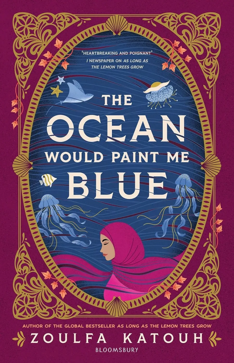 The Ocean Would Paint Me Blue: From the Author of Global Sensation as Long as the Lemon Trees Grow