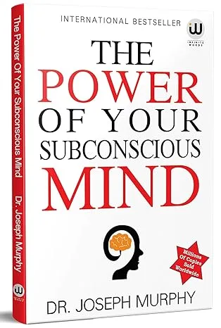 The Power of Your Subconscious Mind