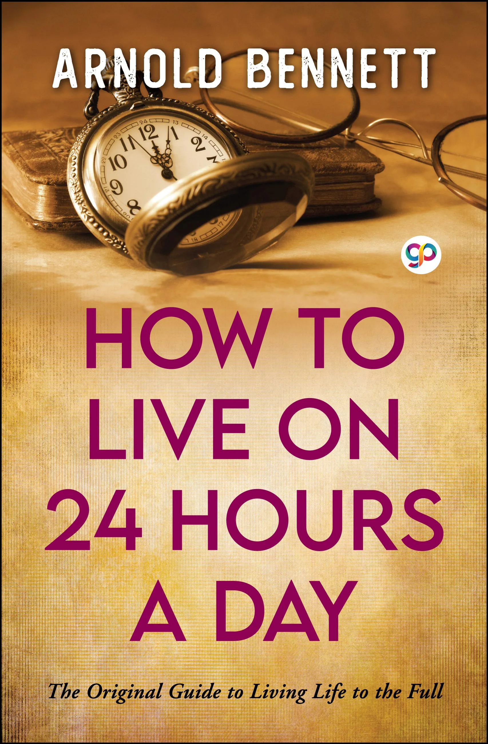How to Live on 24 Hours a Day
