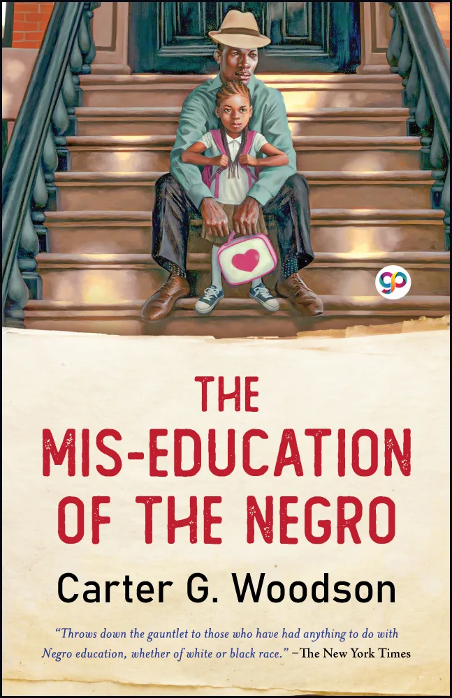 The Mis-Education of the Negro