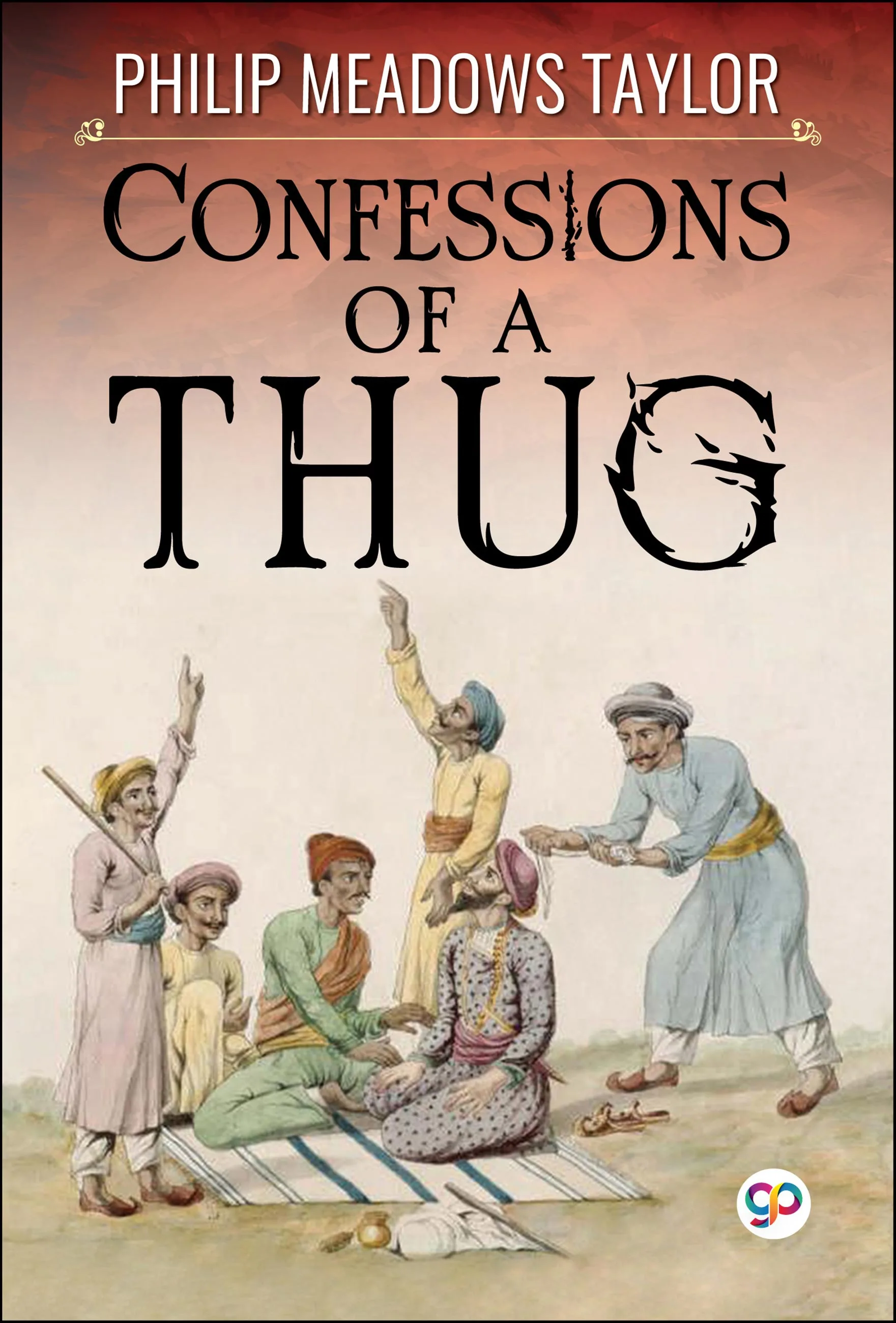 Confession of a Thug