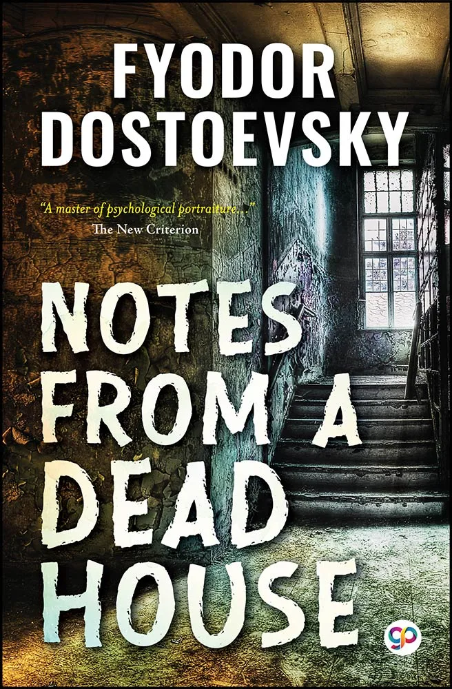 Notes from a Dead House