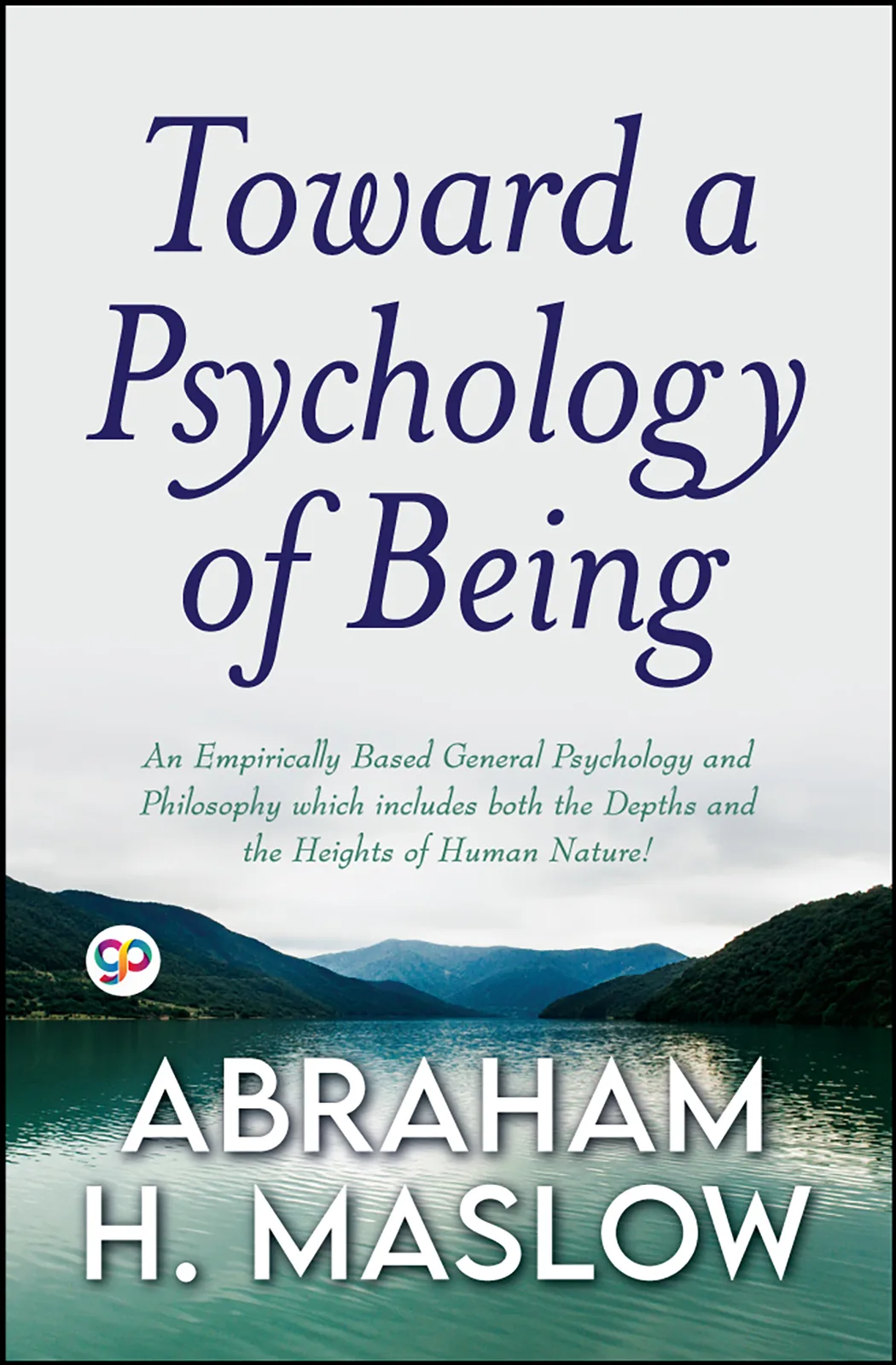 Toward a Psychology of Being