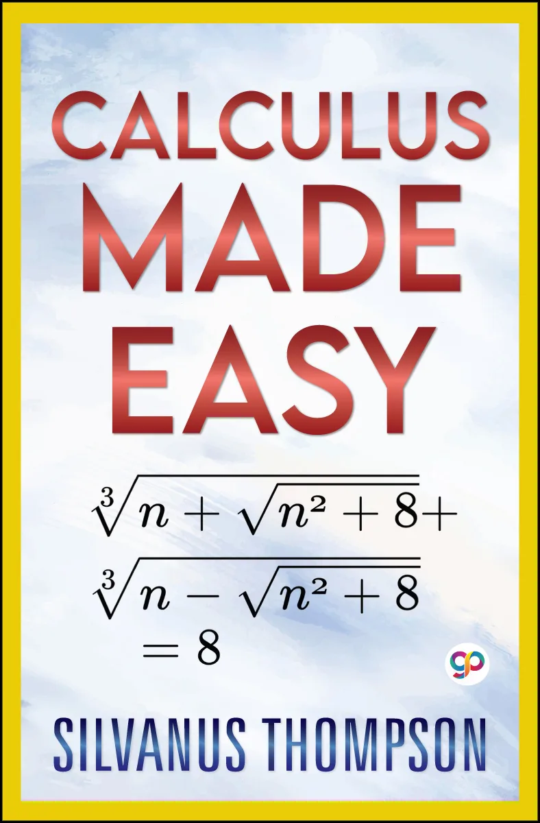 Calculus Made Easy