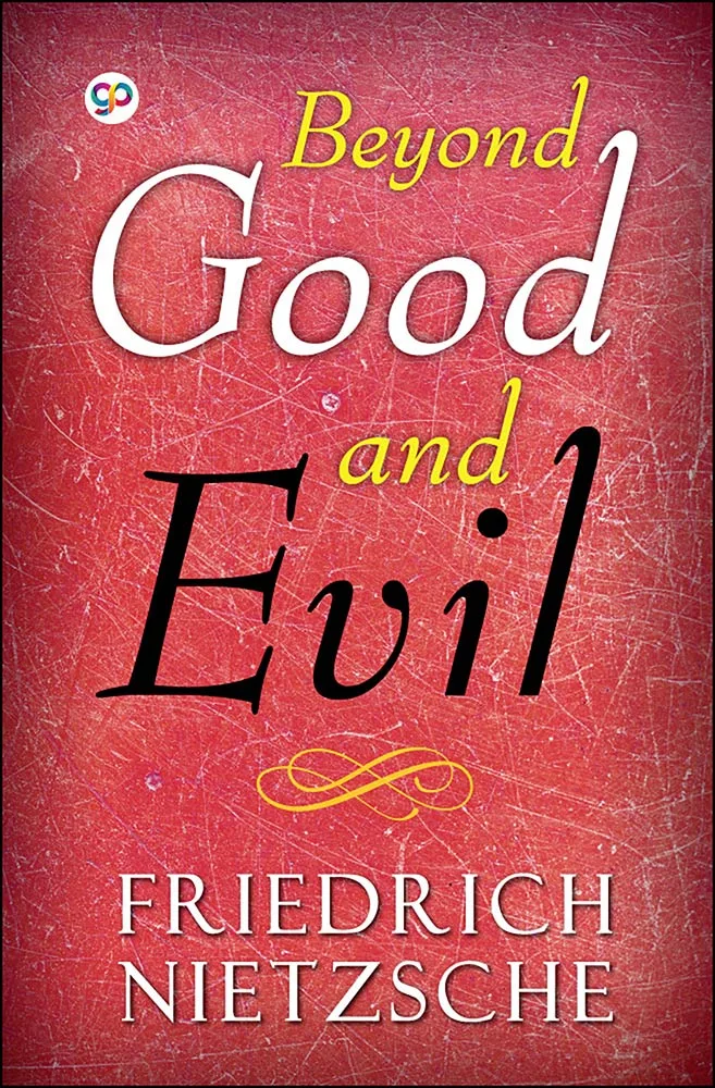 Beyond Good and Evil