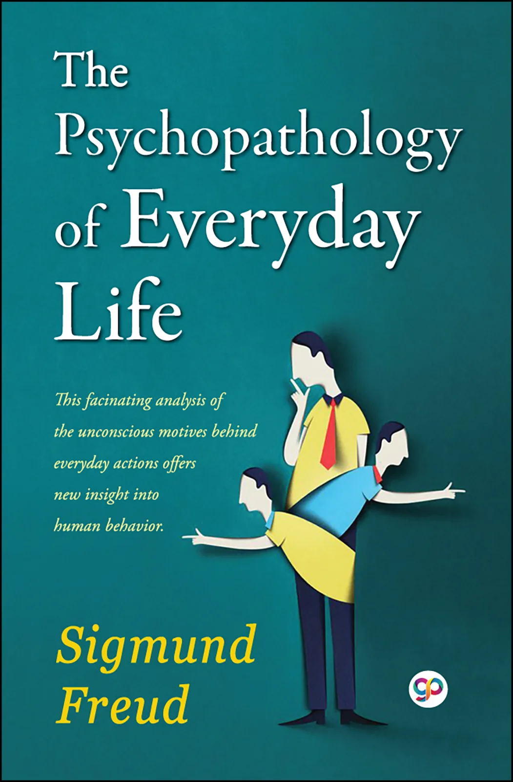 The Psychopathology of Everyday Life