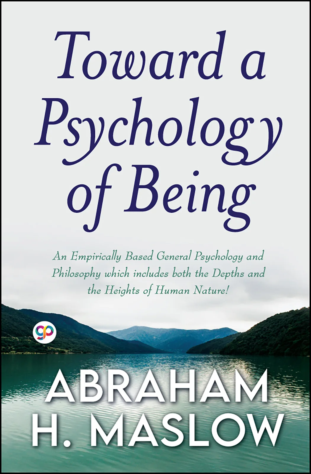 Toward a Psychology of Being