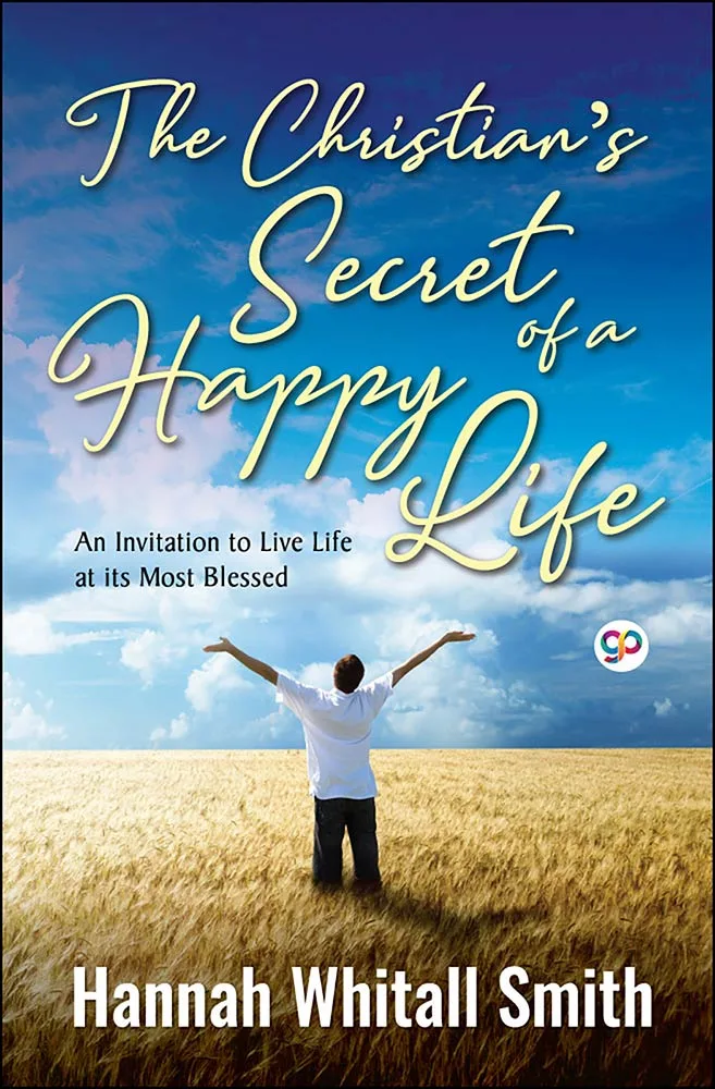 The Christian's Secret of a Happy Life