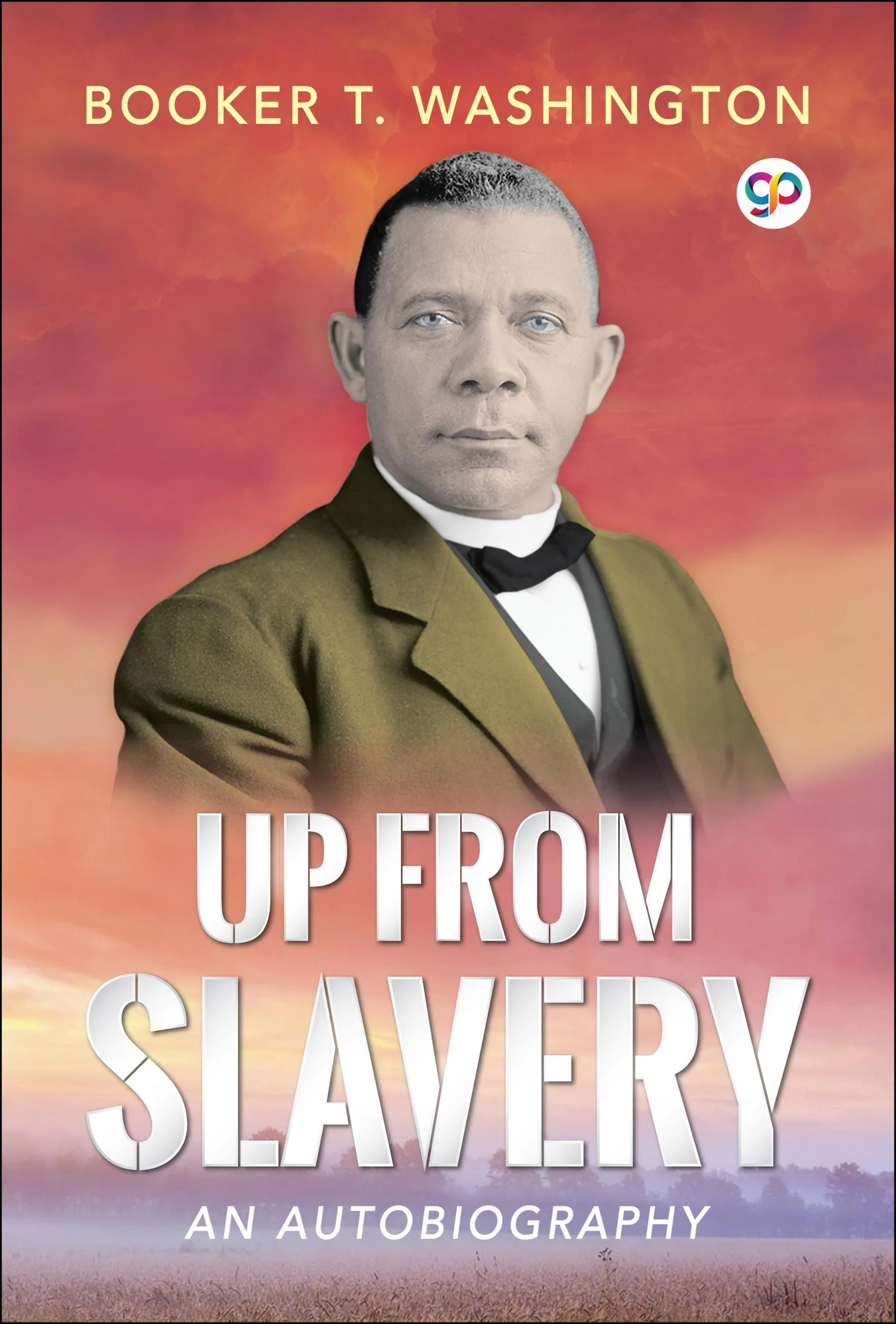 Up From Slavery: An Autobiography