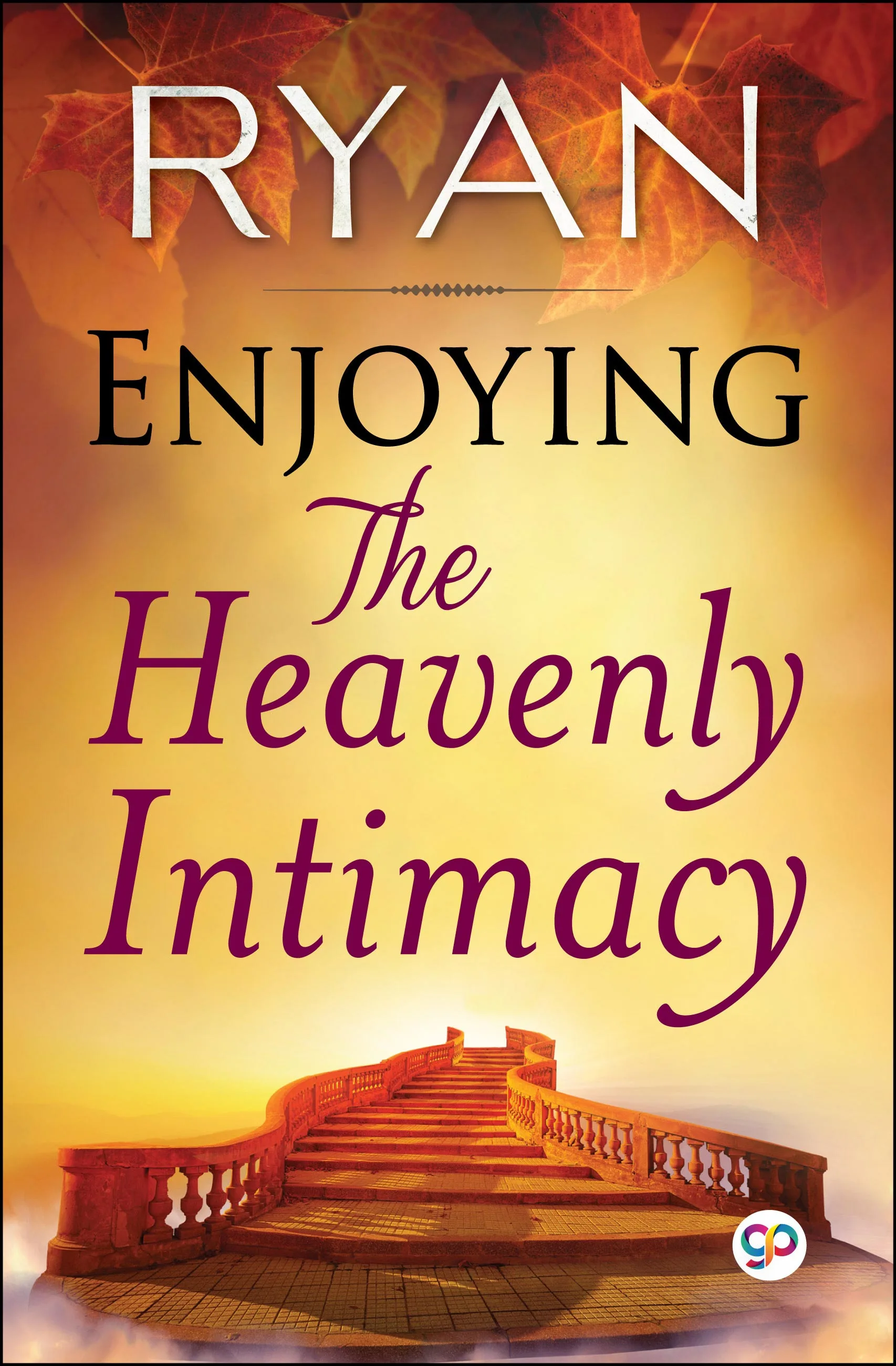 Enjoying the Heavenly Intimacy