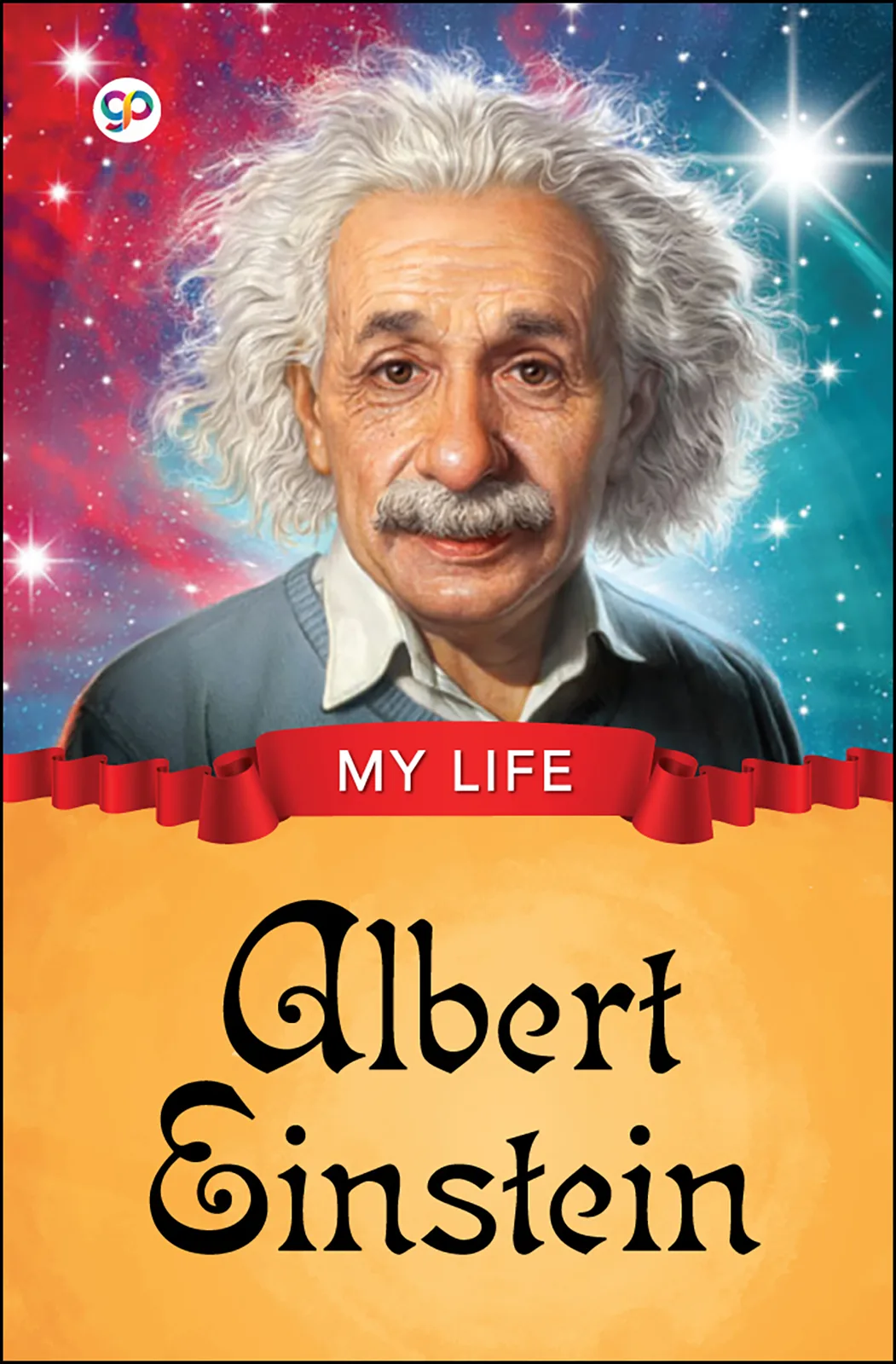 My Life : Albert Einstein