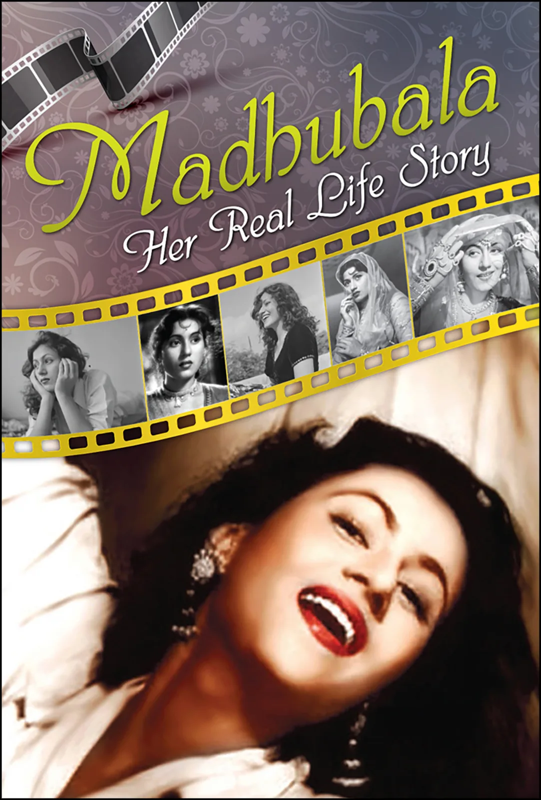 Madhubala: Her Real Life Story