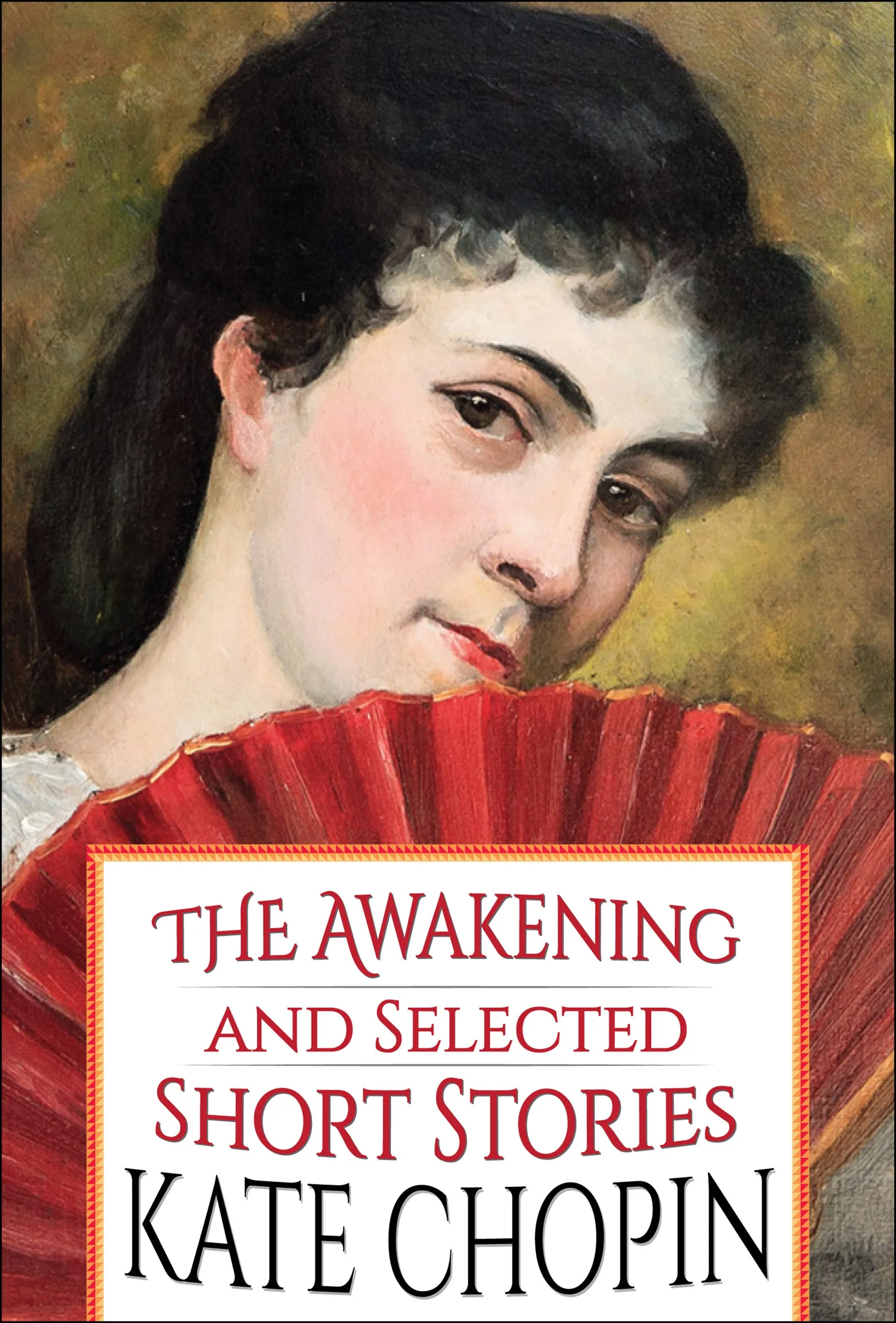 The Awakening and Selected Short Stories
