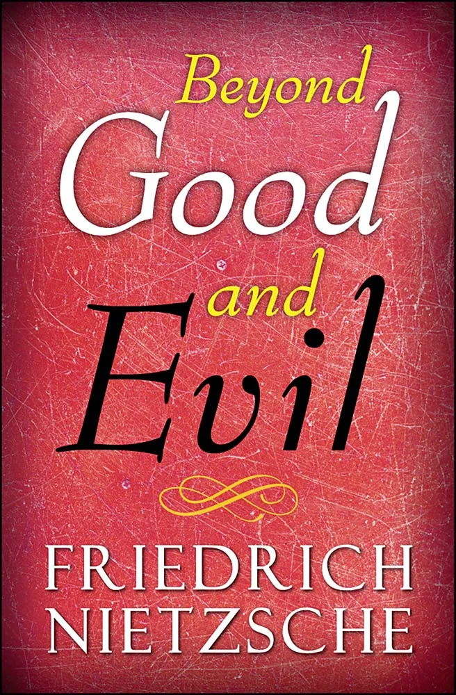 Beyond Good and Evil