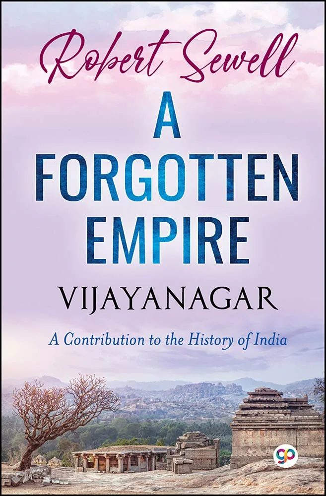 A Forgotten Empire: Vijayanagar