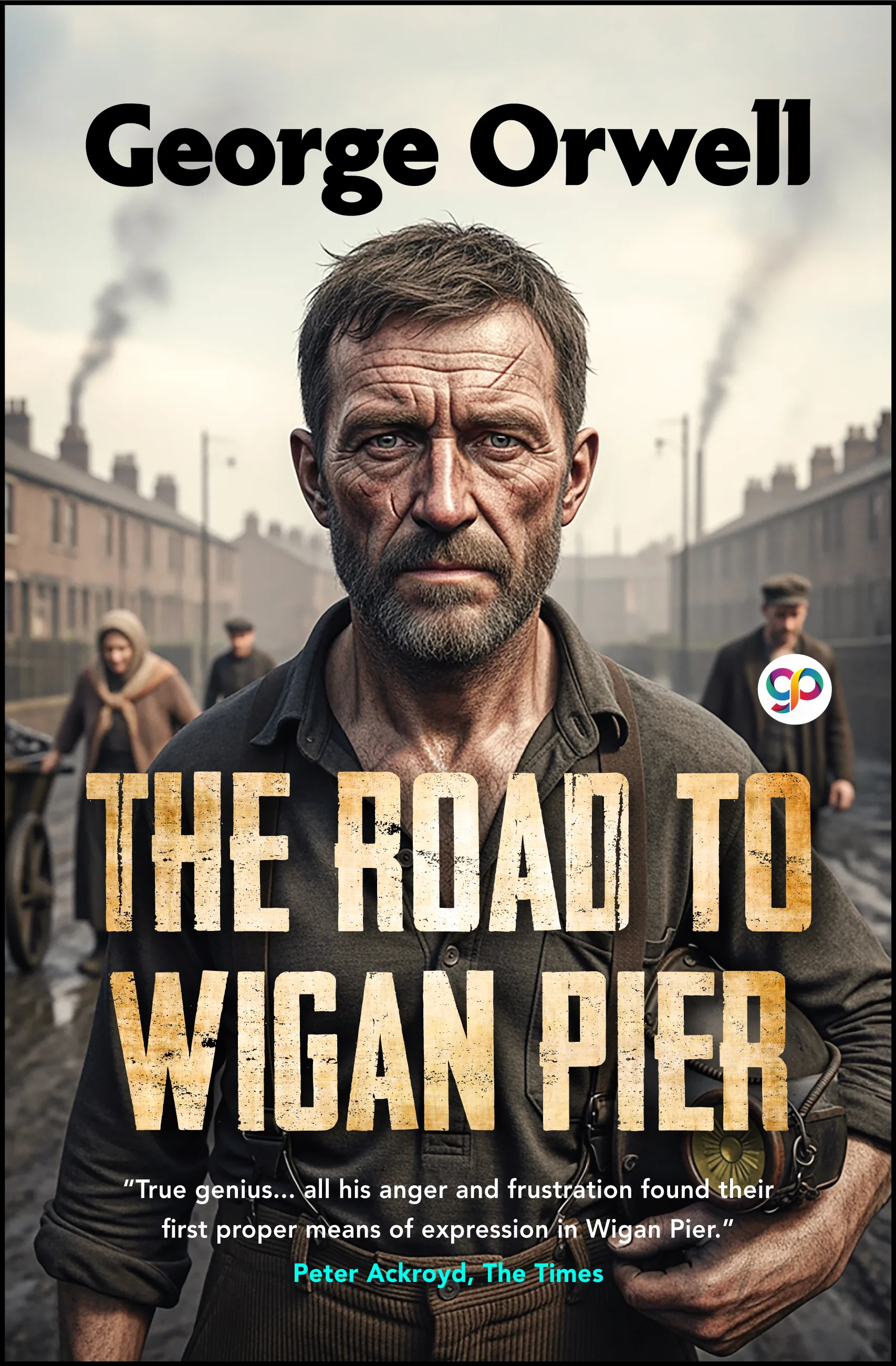 The Road To Wigan Pier