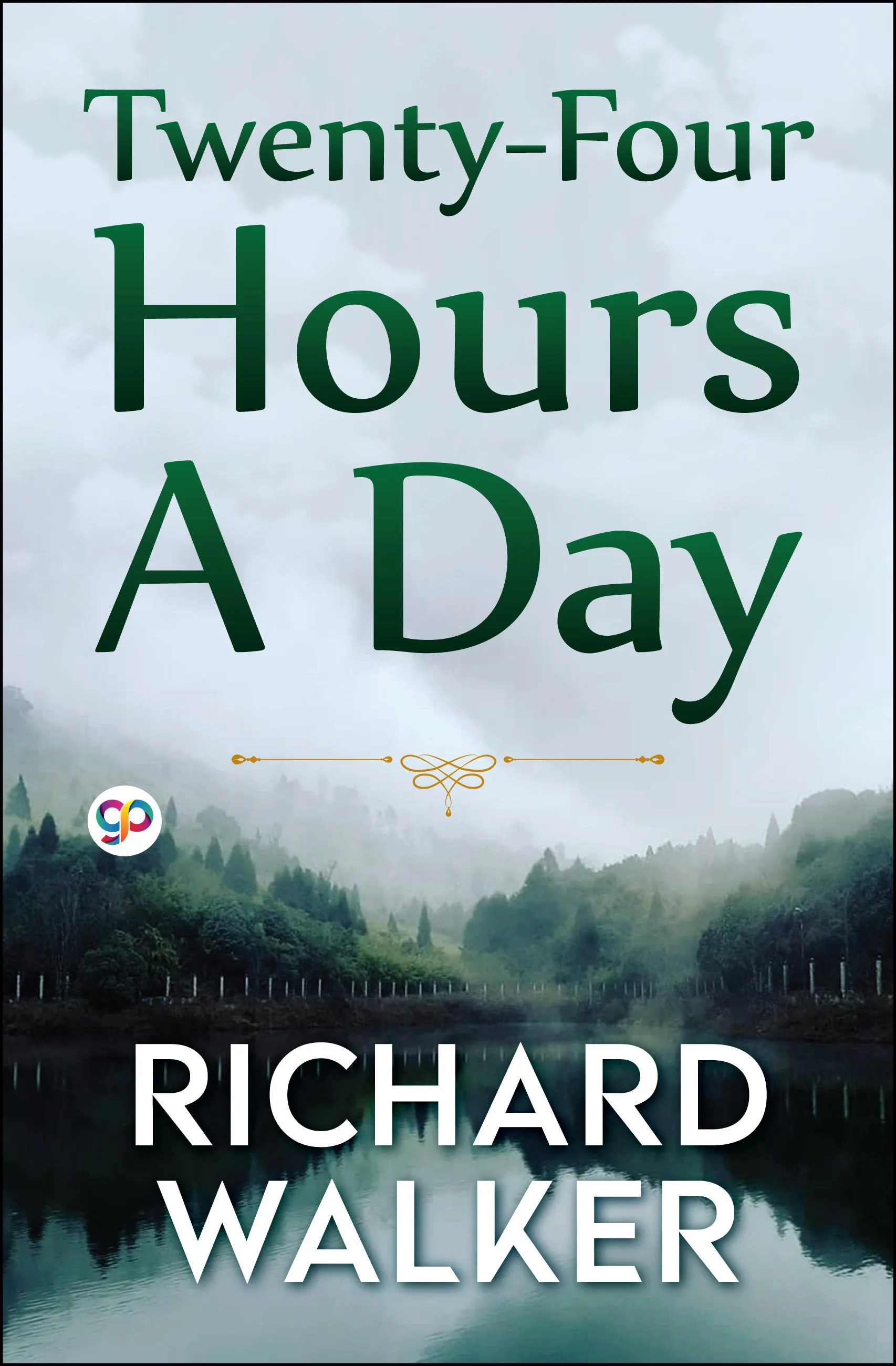 Twenty-Four Hours A Day