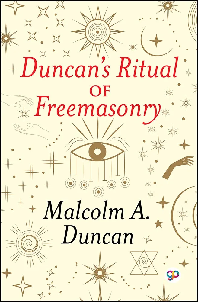 Duncan's Ritual of Freemasonry