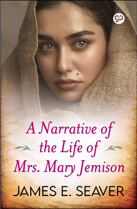 A Narrative of the Life of Mrs. Mary Jemison