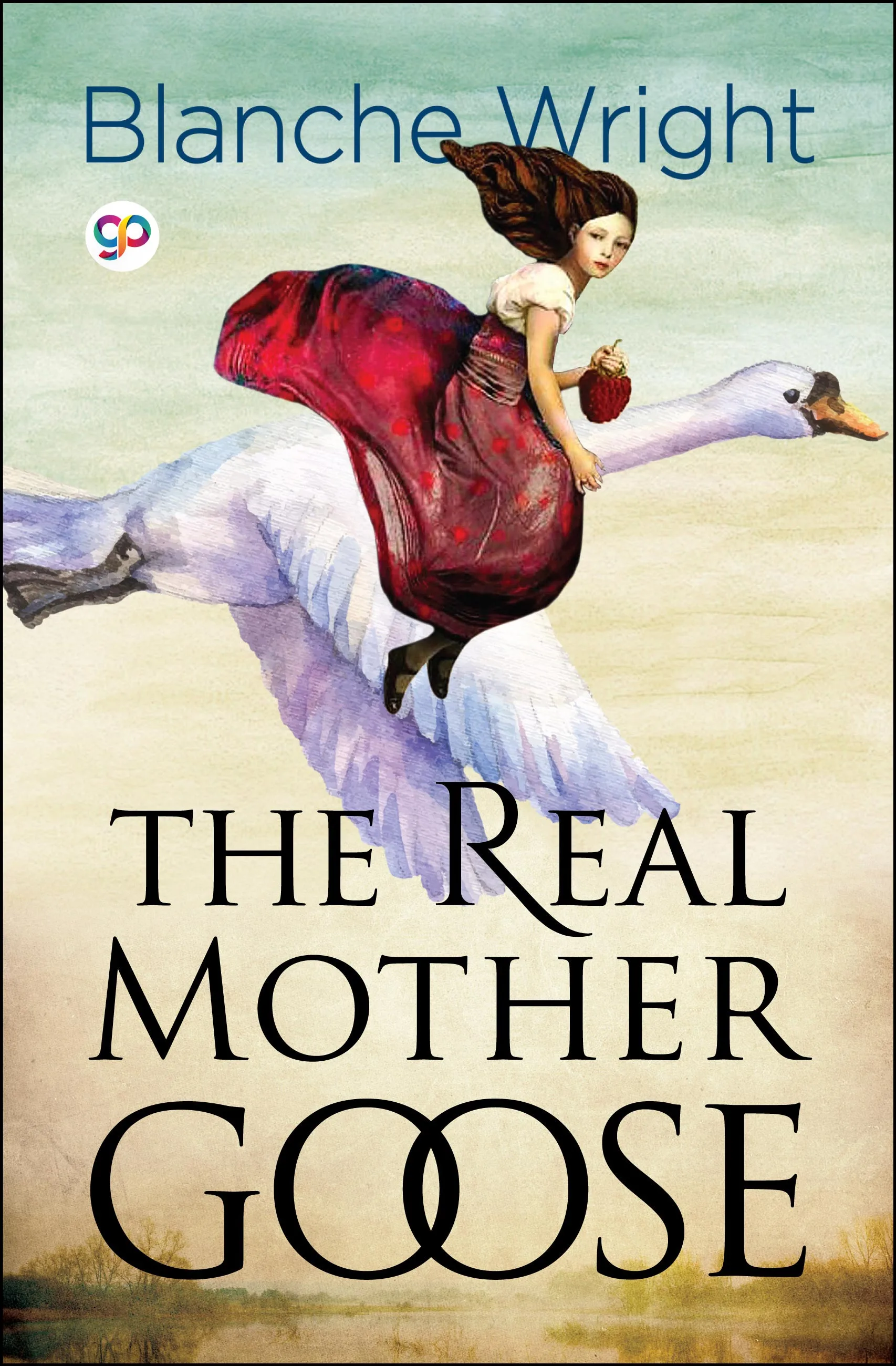The Real Mother Goose