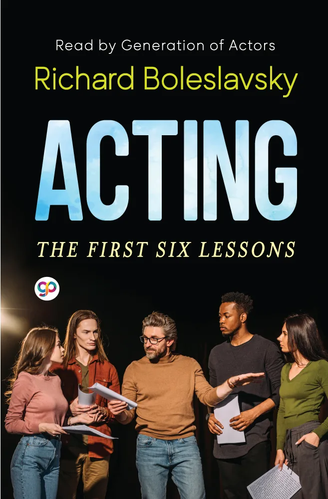 Acting: The First Six Lessons
