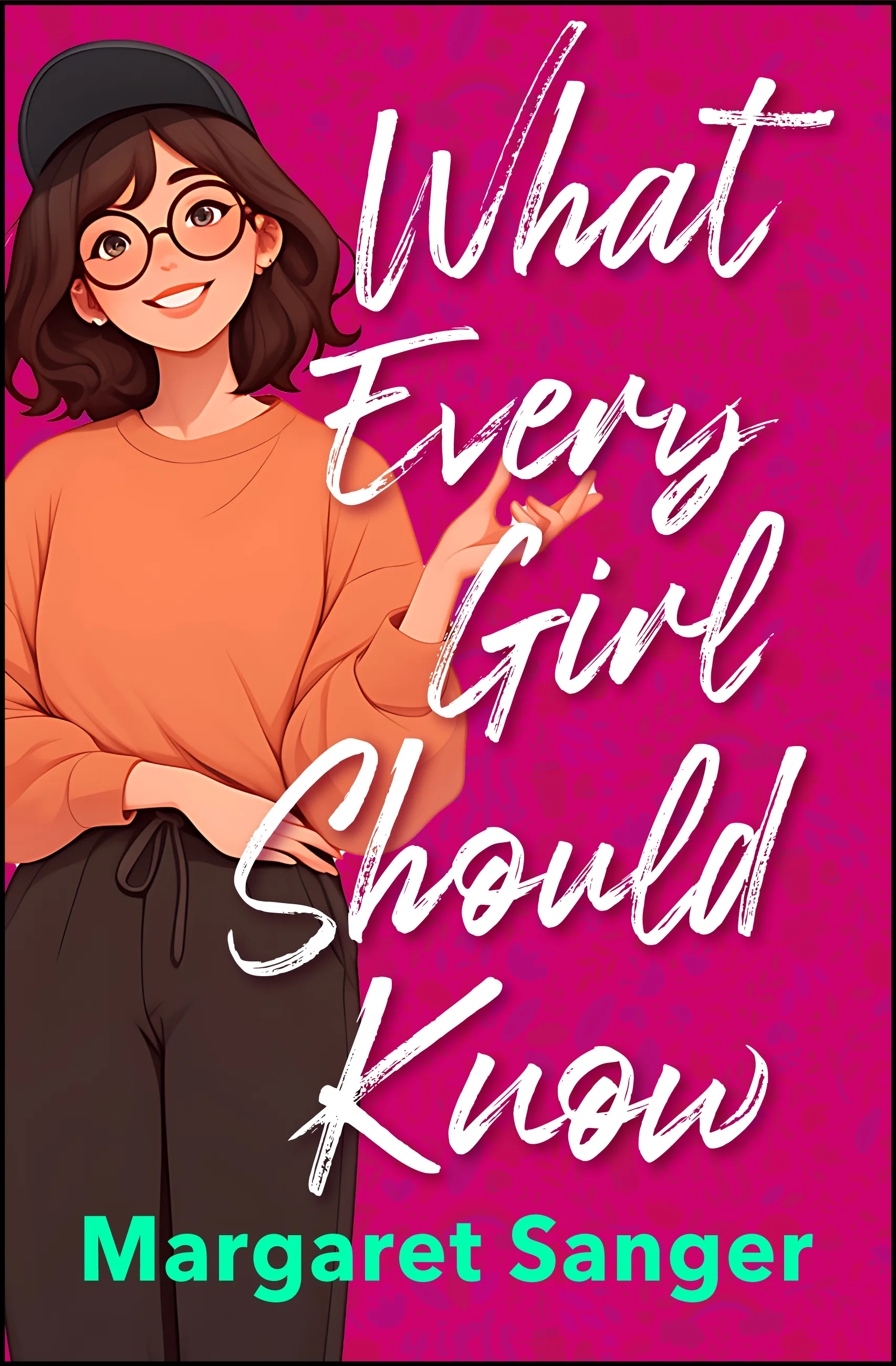 What Every Girl Should Know