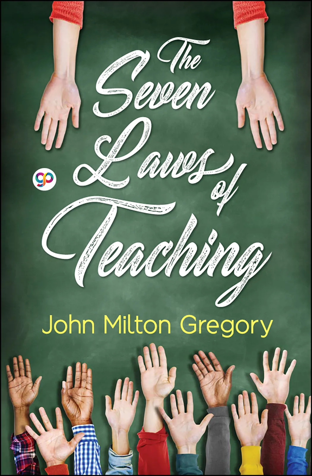 The Seven Laws of Teaching