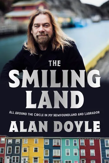 The Smiling Land All Around the Circle in My Newfoundland and Labrador