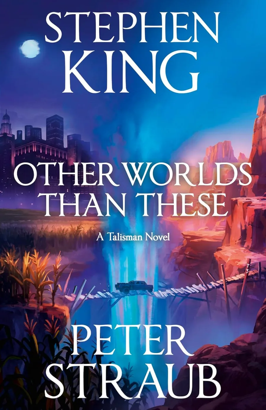 Other Worlds Than These: A Talisman Novel (The Talisman Trilogy)