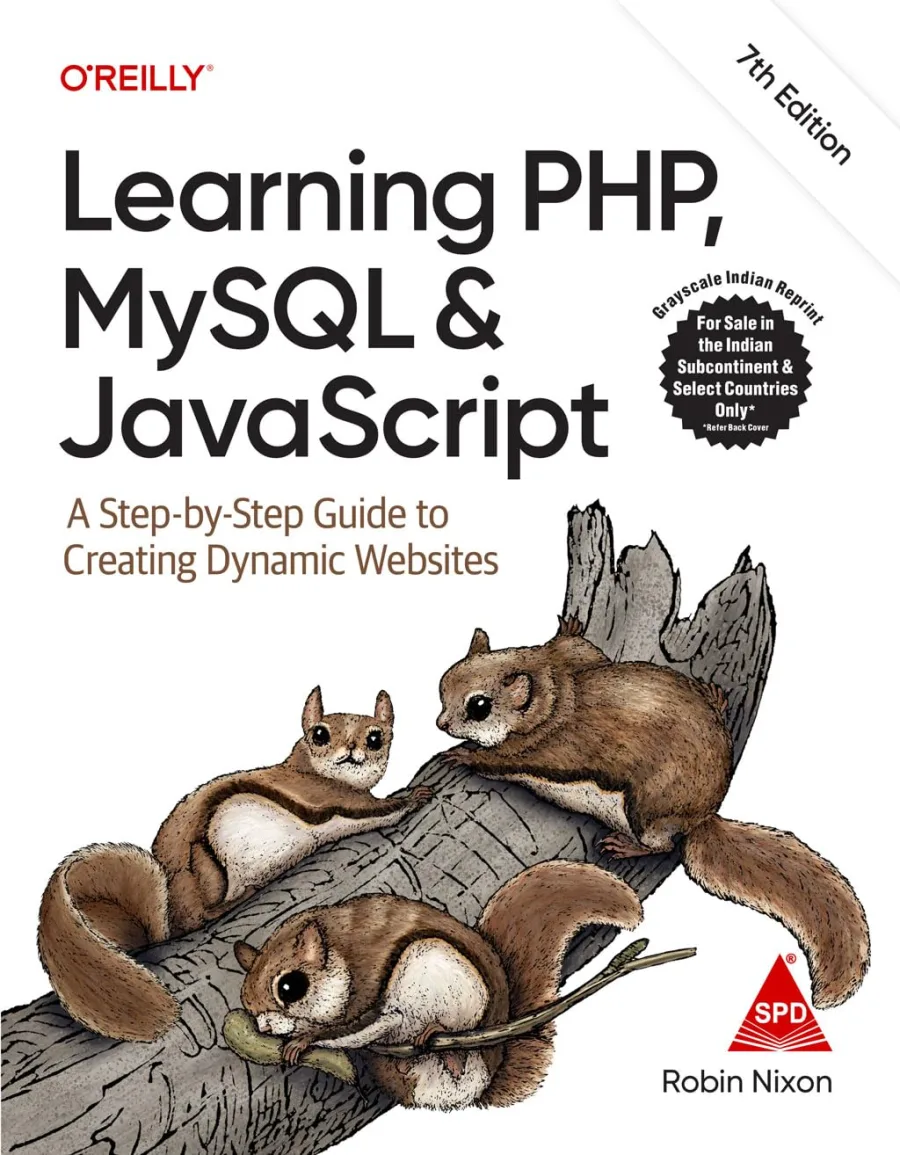 Learning PHP, MySQL & JavaScript : A Step-by-Step Guide to Creating Dynamic Websites, 7th Edition