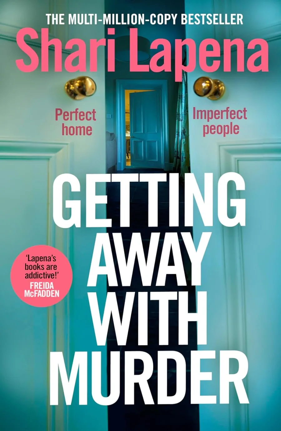 Getting Away With Murder: the twisty addictive new thriller from the multi-million-copy-selling