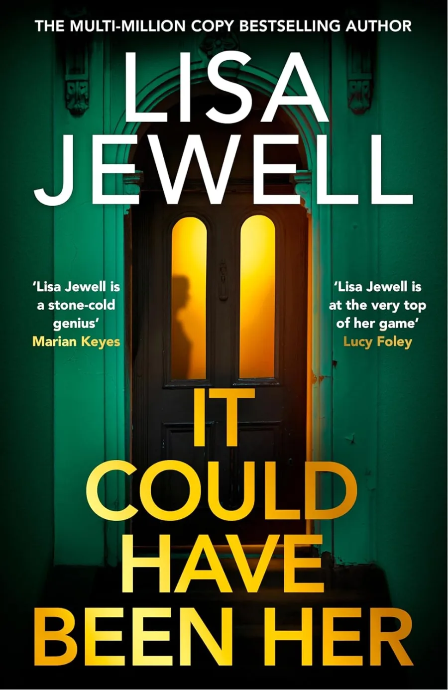 It Could Have Been Her: The brand-new thriller from No.1 bestselling author of None of This Is True